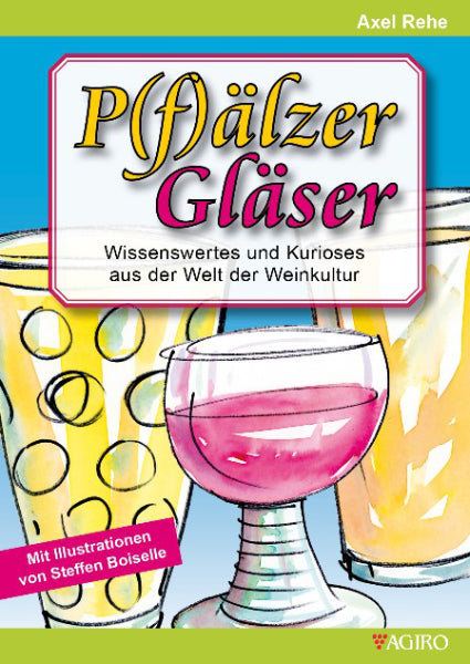 P(f)älzer Gläser - Wissenswertes und Kurioses