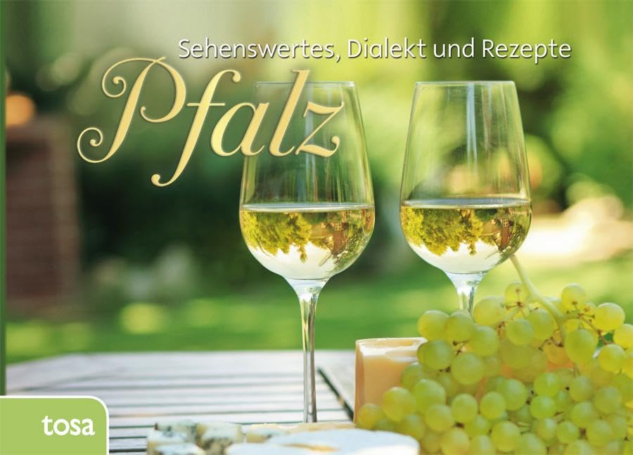 Pfalz Geschenkbuch - Sehenswertes & Rezepte