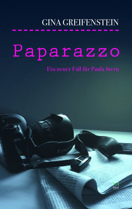 Paparazzo - Gina Greifenstein - 2. Fall (Pfalz Krimi)