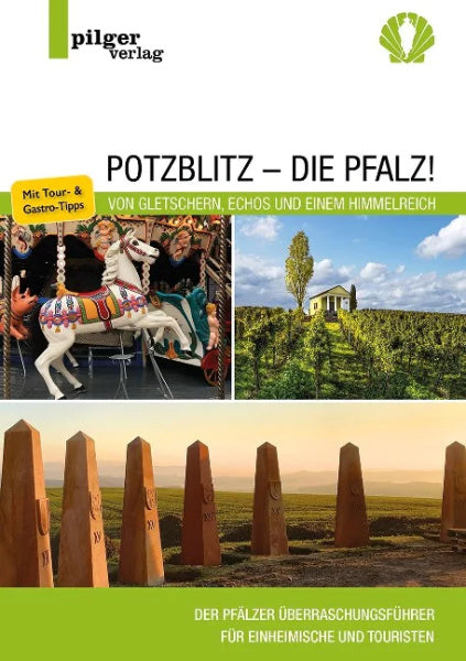 Potzblitz - die Pfalz! Freizeitführer